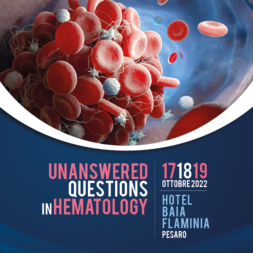 UNANSWERED QUESTIONS IN HEMATOLOGY