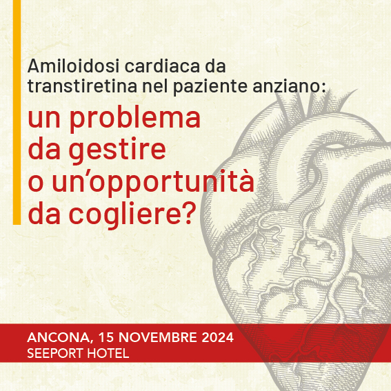  AMILOIDOSI CARDIACA DA TRANSTIRETINA NEL PAZIENTE ANZIANO: UN PROBLEMA DA GESTIRE O UNA OPPORTUNITÀ DA COGLIERE?